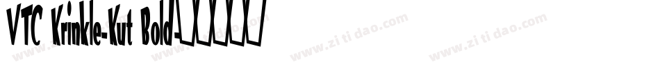 VTC Krinkle-Kut Bold字体转换